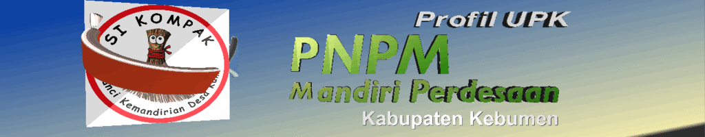 Profil UPK                                                 PNPM Mandiri Perdesaan Kabupaten Kebumen